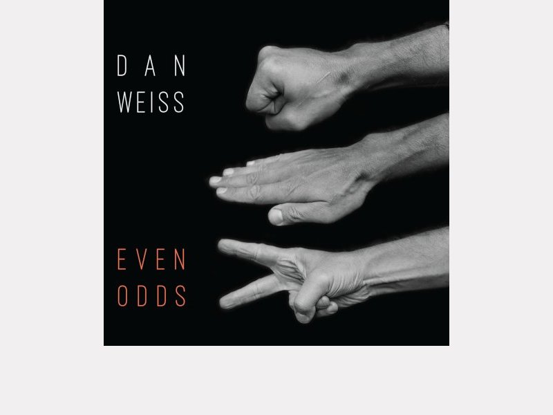 DAN WEISS . Even Odds