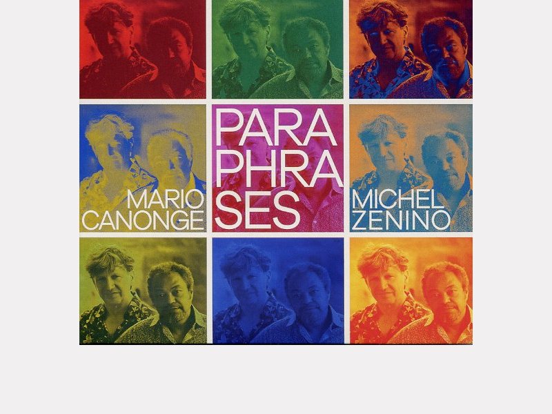  MARIO CANONGE & MICHEL ZENINO . Paraphrases
