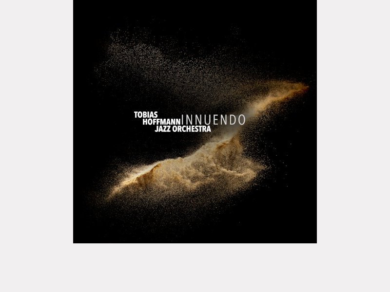 TOBIAS HOFFMANN JAZZ ORCHESTRA . Innuendo