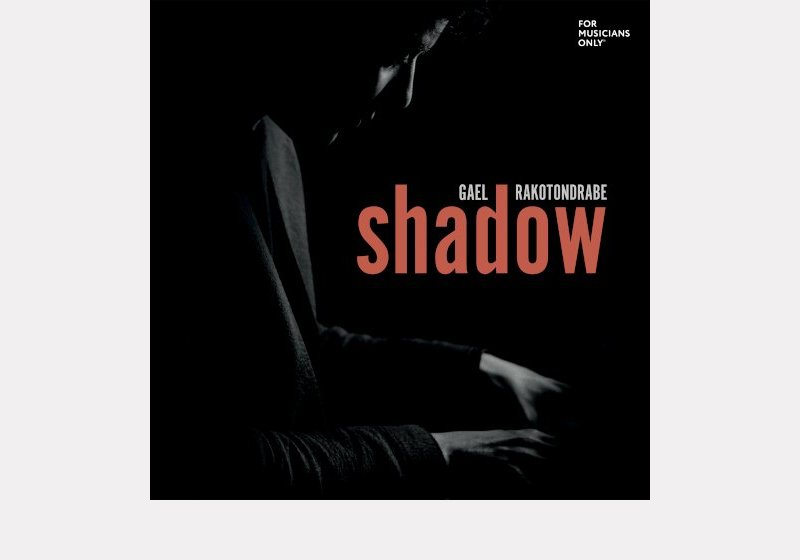 Gael Rakotondrabe . Shadow