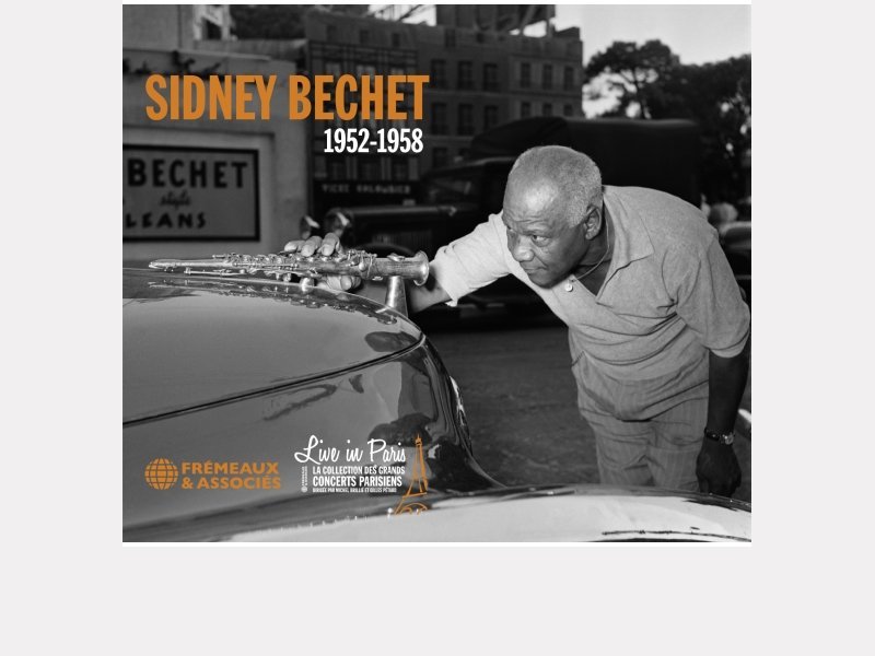 SIDNEY BECHET . Live in Paris – 1952-1958