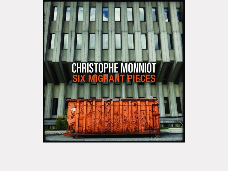 CHRISTOPHE MONNIOT . Six Migrant Pieces