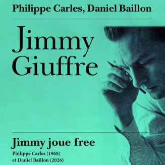 Jimmy Giuffre . Jimmy joue free (encore)