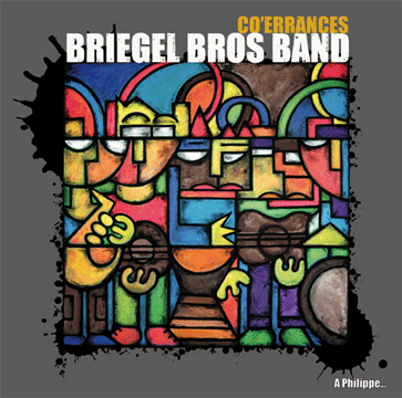 Briegel Bros Band - "Co-errances"