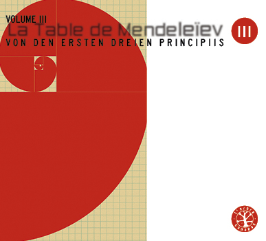 LA TABLE DE MENDELEÏEV : "Volume V / Volume VI – Livre des vers, serpents, araignées, crapauds, cancres – Livre des taches qu'on porte à la naissance"