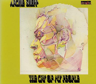 Archie Shepp : "The Cry Of My People" (1972)