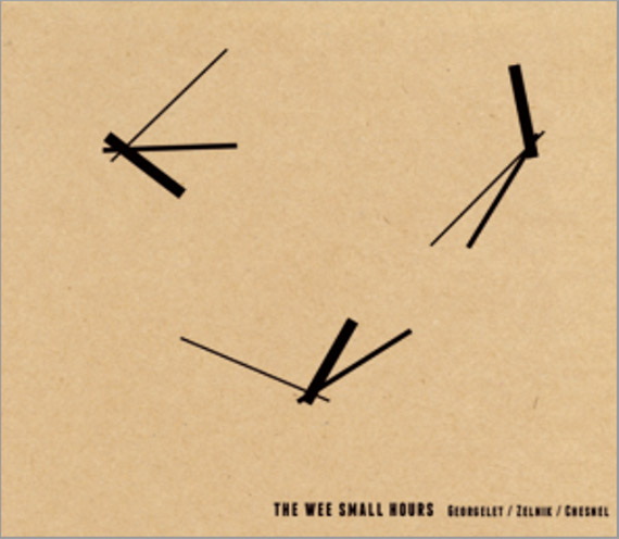 GEORGELET – ZELNIK – CHESNEL : "The Wee Small Hours"