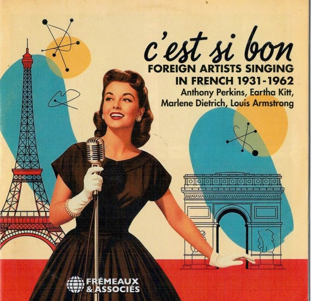 C'est si bon . Foreign artists singing in french 1931-1962
