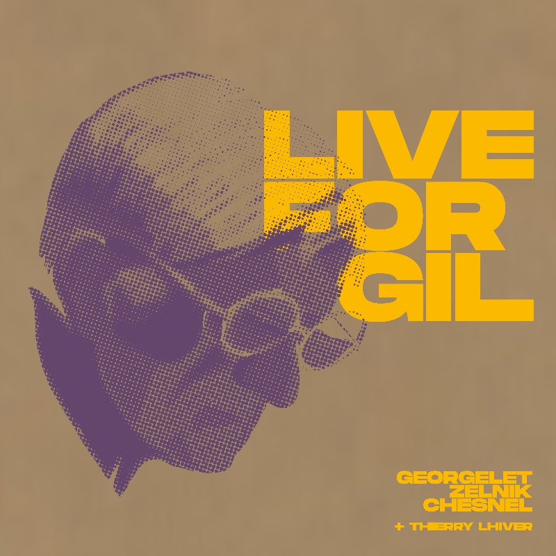 David Georgelet et Live For Gil Evans